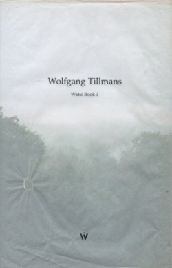 Wolfgang Tillmans: Wako book 各巻